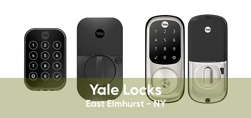 Yale Locks East Elmhurst - NY