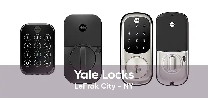 Yale Locks LeFrak City - NY