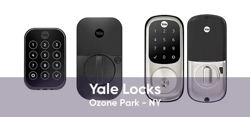 Yale Locks Ozone Park - NY