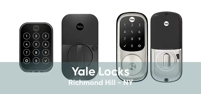 Yale Locks Richmond Hill - NY