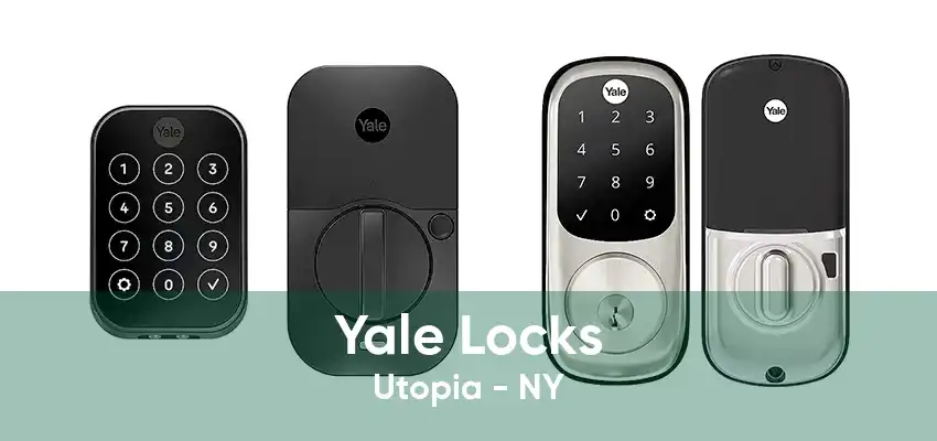 Yale Locks Utopia - NY